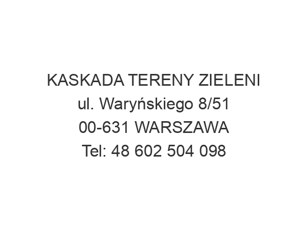 KASKADA TERENY ZIELENI ul. Waryńskiego 8/51 