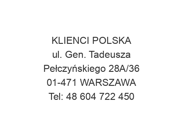 KLIENCI POLSKA ul. Gen. Tadeusza Pełczyńskiego 28A/36 