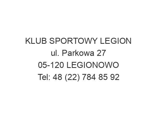 KLUB SPORTOWY LEGION ul. Parkowa 27 