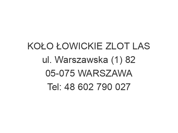 KOŁO ŁOWICKIE ZLOT LAS ul. Warszawska (1) 82 