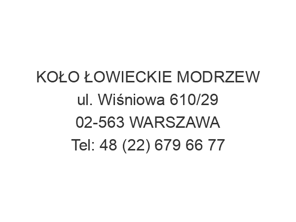 KOŁO ŁOWIECKIE MODRZEW ul. Wiśniowa 610/29 