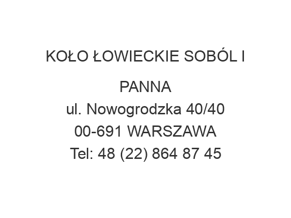 KOŁO ŁOWIECKIE SOBÓL I PANNA ul. Nowogrodzka 40/40 