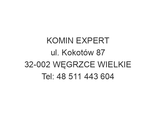 KOMIN EXPERT ul. Kokotów 87 