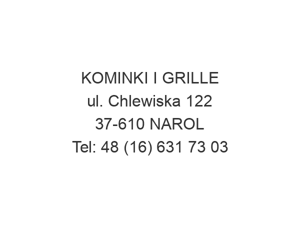 KOMINKI I GRILLE ul. Chlewiska 122 