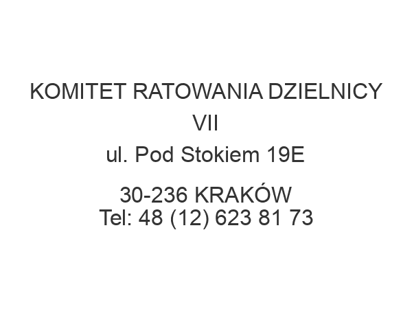 KOMITET RATOWANIA DZIELNICY VII ul. Pod Stokiem 19E 