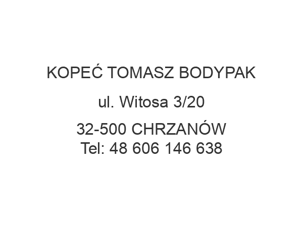 KOPEĆ TOMASZ BODYPAK ul. Witosa 3/20 