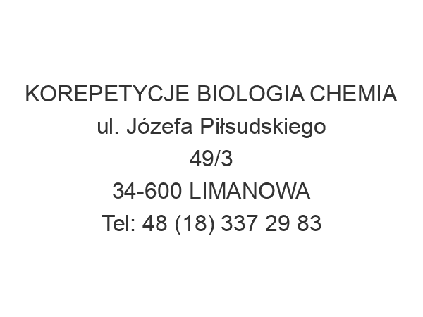 KOREPETYCJE BIOLOGIA CHEMIA ul. Józefa Piłsudskiego 49/3 