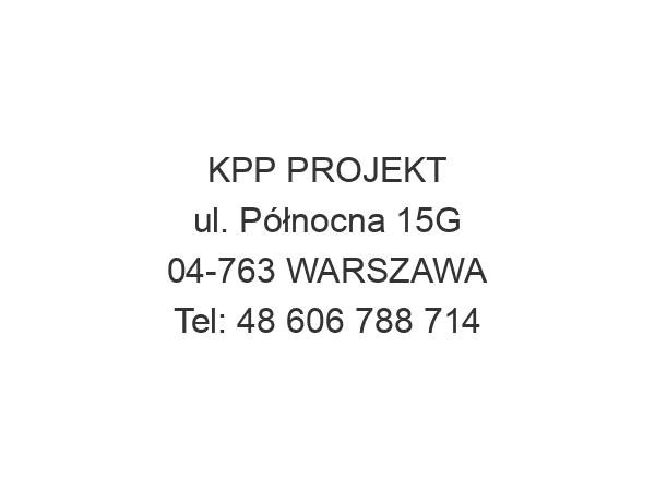 KPP PROJEKT ul. Północna 15G 