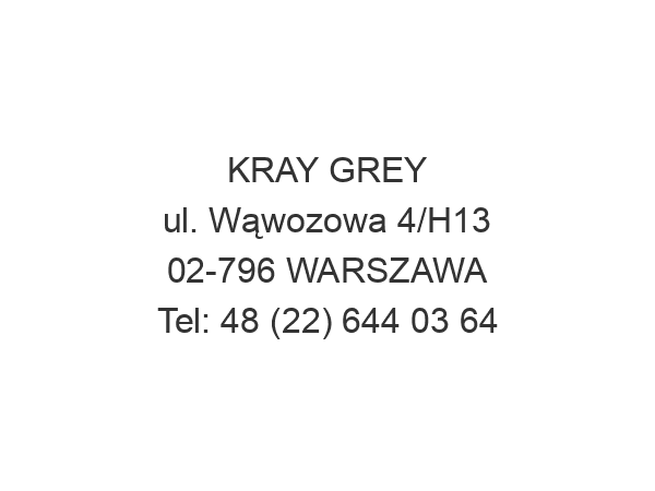 KRAY GREY ul. Wąwozowa 4/H13 