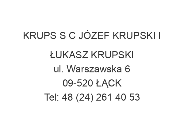 KRUPS S C JÓZEF KRUPSKI I ŁUKASZ KRUPSKI ul. Warszawska 6 