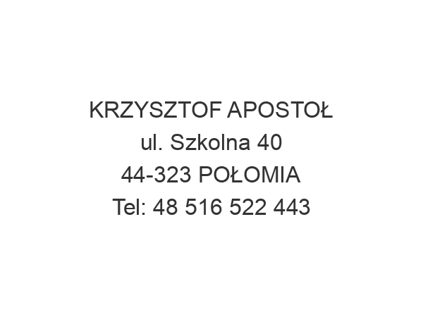 KRZYSZTOF APOSTOŁ ul. Szkolna 40 