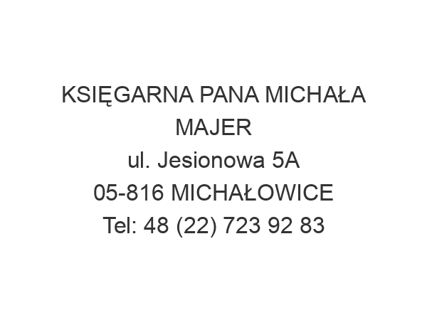 KSIĘGARNA PANA MICHAŁA MAJER ul. Jesionowa 5A 