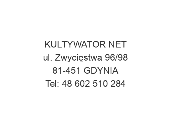 KULTYWATOR NET ul. Zwycięstwa 96/98 