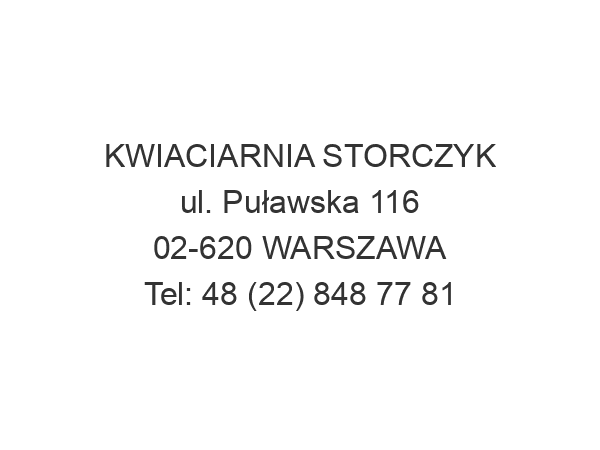 KWIACIARNIA STORCZYK ul. Puławska 116 