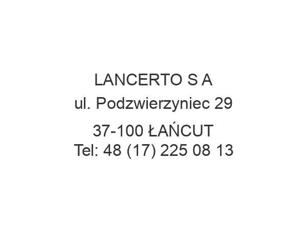 LANCERTO S A ul. Podzwierzyniec 29 