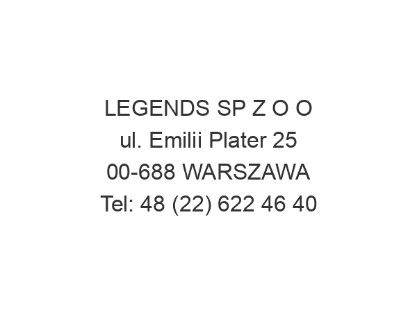 LEGENDS SP Z O O ul. Emilii Plater 25 