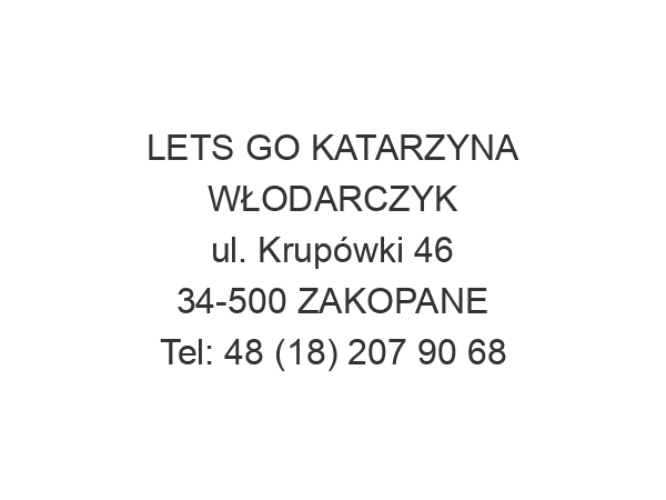 LETS GO KATARZYNA WŁODARCZYK ul. Krupówki 46 