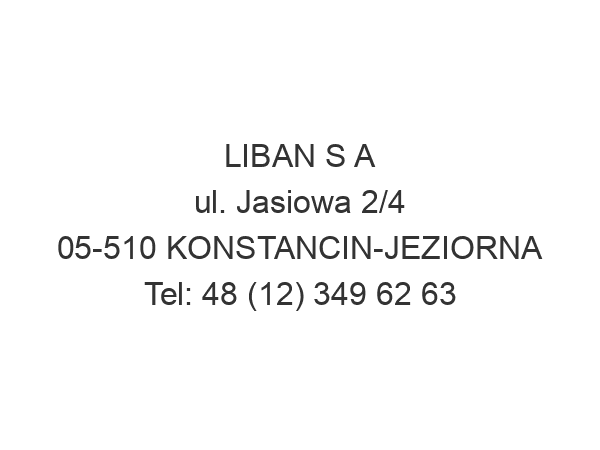 LIBAN S A ul. Jasiowa 2/4 