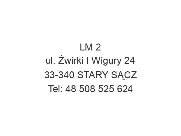 LM 2 ul. Żwirki I Wigury 24 