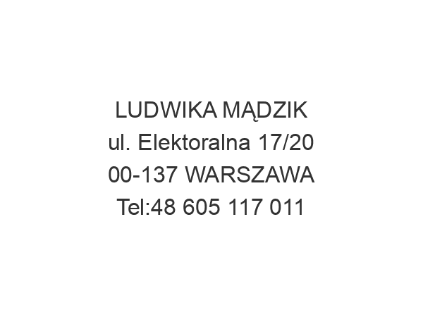 LUDWIKA MĄDZIK ul. Elektoralna 17/20 