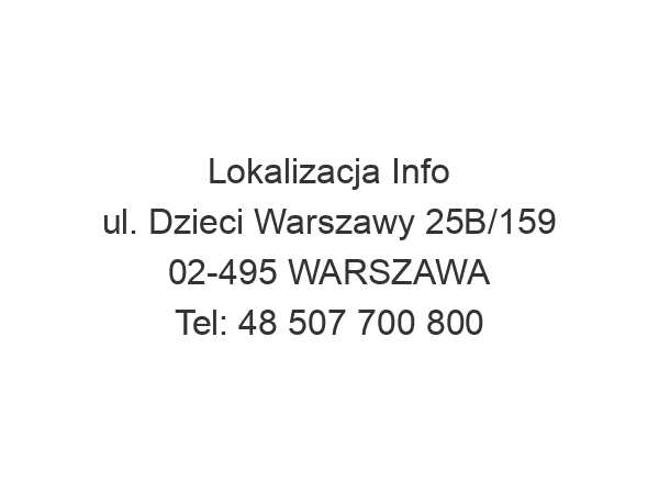 Lokalizacja Info ul. Dzieci Warszawy 25B/159 