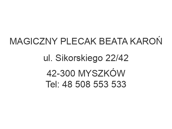 MAGICZNY PLECAK BEATA KAROŃ ul. Sikorskiego 22/42 