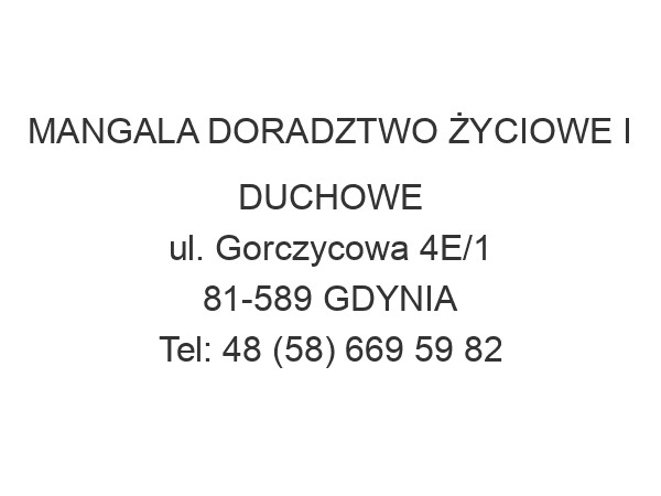 MANGALA DORADZTWO ŻYCIOWE I DUCHOWE ul. Gorczycowa 4E/1 