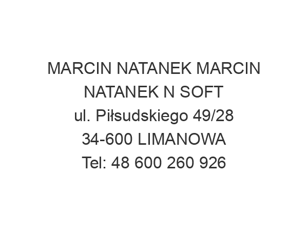 MARCIN NATANEK MARCIN NATANEK N SOFT ul. Piłsudskiego 49/28 