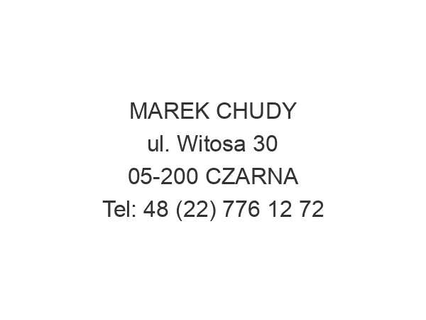 MAREK CHUDY ul. Witosa 30 