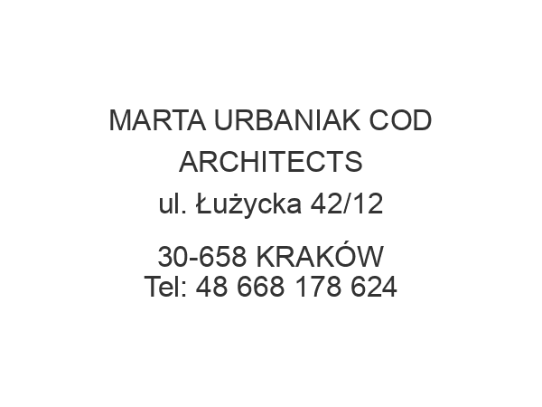 MARTA URBANIAK COD ARCHITECTS ul. Łużycka 42/12 