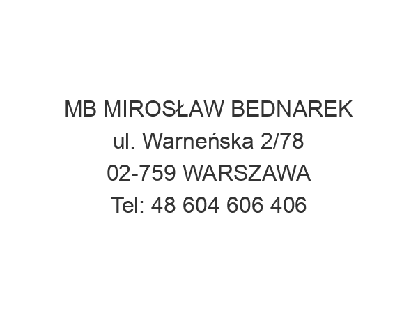 MB MIROSŁAW BEDNAREK ul. Warneńska 2/78 