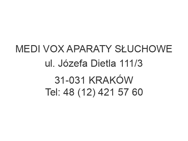 MEDI VOX APARATY SŁUCHOWE ul. Józefa Dietla 111/3 