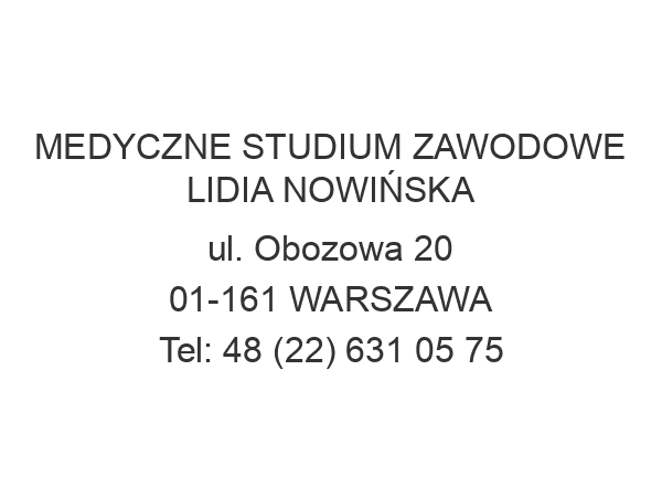 MEDYCZNE STUDIUM ZAWODOWE LIDIA NOWIŃSKA ul. Obozowa 20 