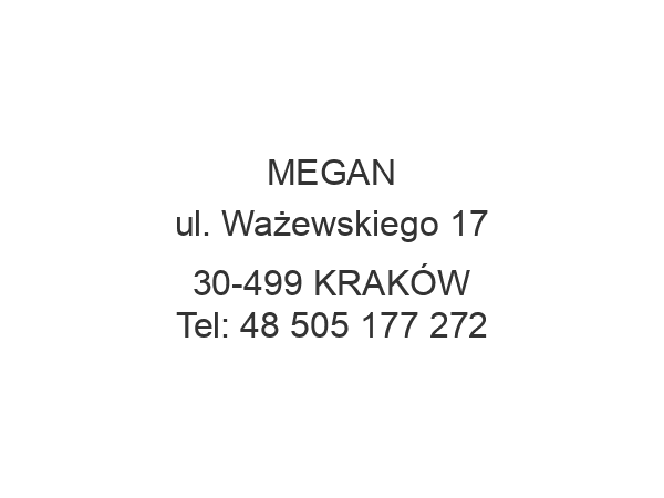 MEGAN ul. Ważewskiego 17 