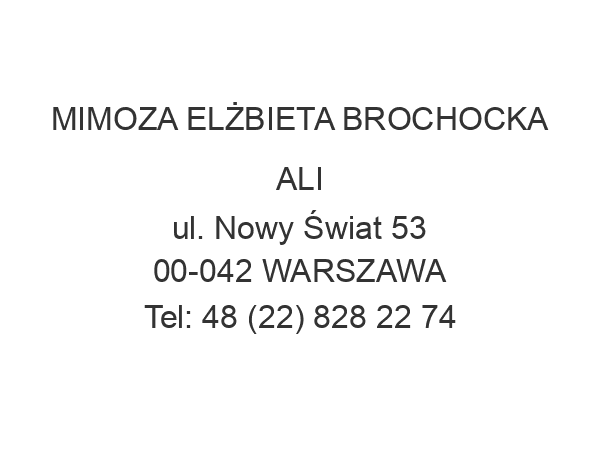 MIMOZA ELŻBIETA BROCHOCKA ALI ul. Nowy Świat 53 