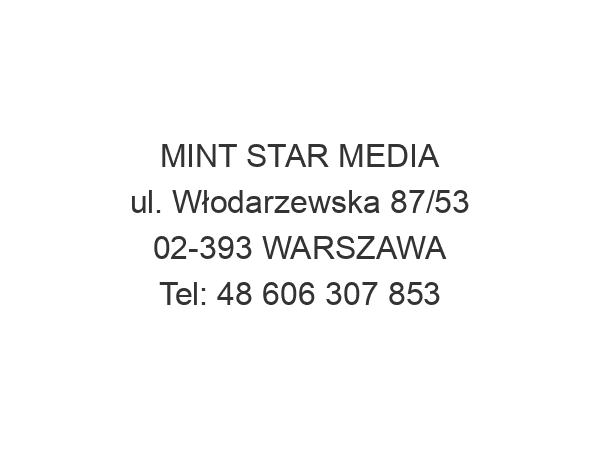 MINT STAR MEDIA ul. Włodarzewska 87/53 