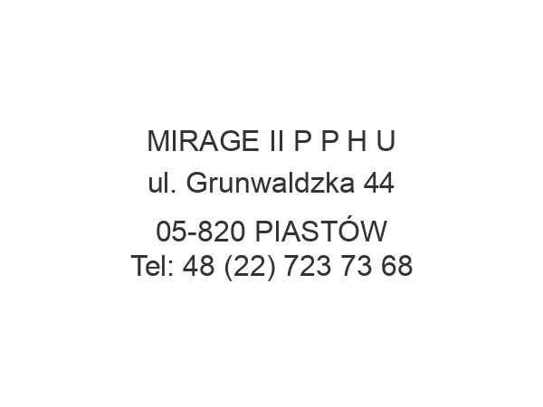 MIRAGE II P P H U ul. Grunwaldzka 44 