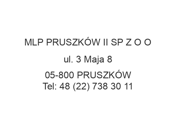 MLP PRUSZKÓW II SP Z O O ul. 3 Maja 8 