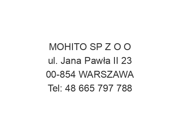 MOHITO SP Z O O ul. Jana Pawła II 23 