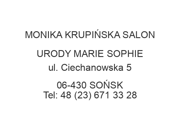 MONIKA KRUPIŃSKA SALON URODY MARIE SOPHIE ul. Ciechanowska 5 