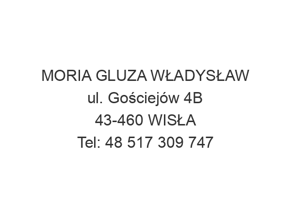 MORIA GLUZA WŁADYSŁAW ul. Gościejów 4B 