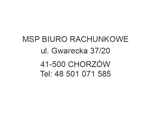 MSP BIURO RACHUNKOWE ul. Gwarecka 37/20 