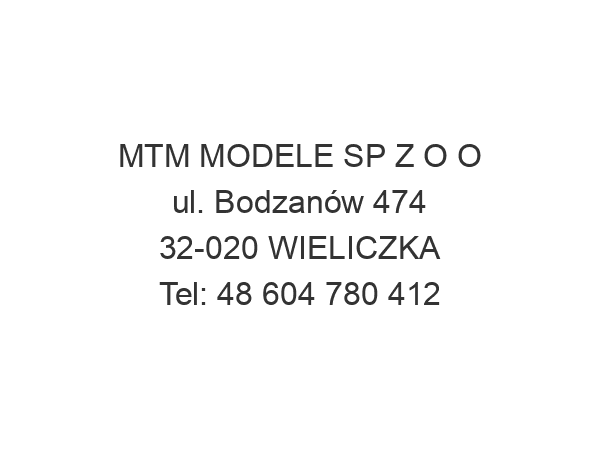 MTM MODELE SP Z O O ul. Bodzanów 474 