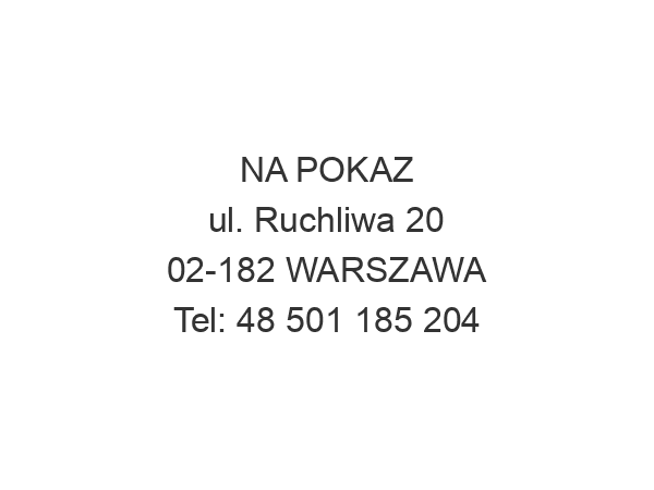 NA POKAZ ul. Ruchliwa 20 