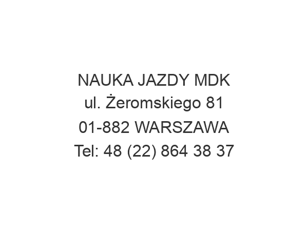 NAUKA JAZDY MDK ul. Żeromskiego 81 