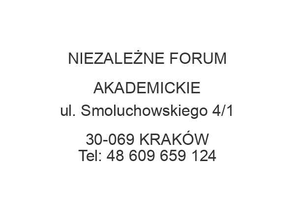 NIEZALEŻNE FORUM AKADEMICKIE ul. Smoluchowskiego 4/1 