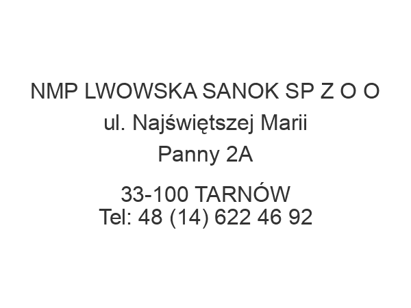 NMP LWOWSKA SANOK SP Z O O ul. Najświętszej Marii Panny 2A 