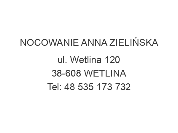 NOCOWANIE ANNA ZIELIŃSKA ul. Wetlina 120 