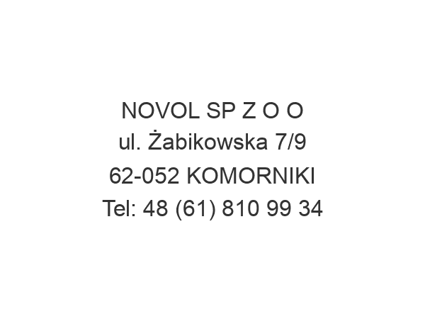 NOVOL SP Z O O ul. Żabikowska 7/9 