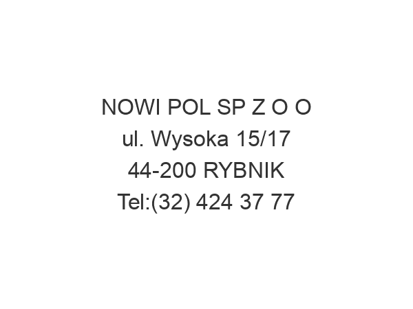 NOWI POL SP Z O O ul. Wysoka 15/17 